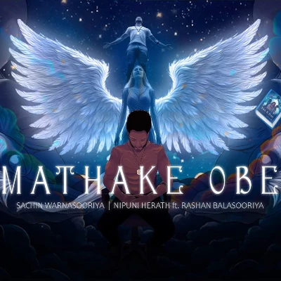 Download Mathake Obe - Nipuni Herath | Sachin Warnasooriya Mp3 Song for free. Latest Sinhala music available on SriTune.